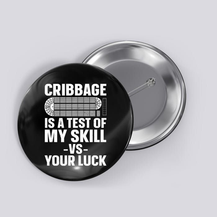 Funny Cribbage Design For Card Game Cribbage Lover Button