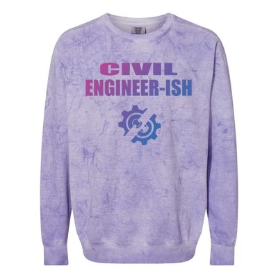 Funny Civil Engineer Student Ish Engineer Major Pun Cute Gift Colorblast Crewneck Sweatshirt