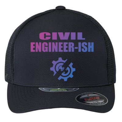 Funny Civil Engineer Student Ish Engineer Major Pun Cute Gift Flexfit Unipanel Trucker Cap