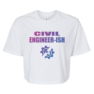 Funny Civil Engineer Student Ish Engineer Major Pun Cute Gift Bella+Canvas Jersey Crop Tee