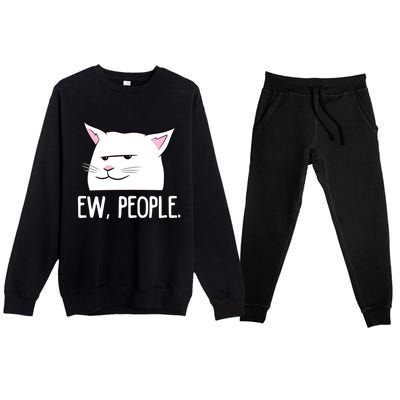 Funny Cat Ew People Love Cats Gift Premium Crewneck Sweatsuit Set