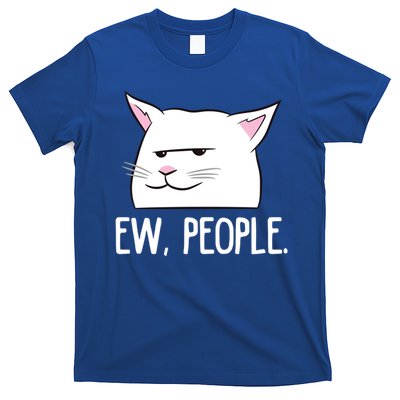 Funny Cat Ew People Love Cats Gift T-Shirt