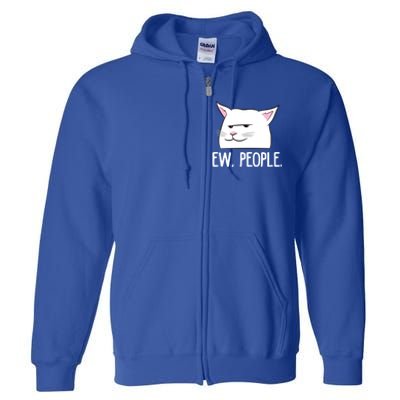 Funny Cat Ew People Love Cats Gift Full Zip Hoodie