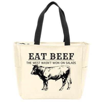 Funny Cow Eat Beef the West Wasn't Won on Salads Farm Cattle Zip Tote Bag