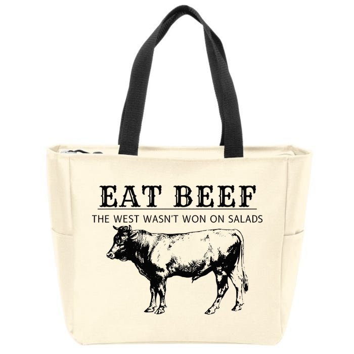 Funny Cow Eat Beef the West Wasn't Won on Salads Farm Cattle Zip Tote Bag