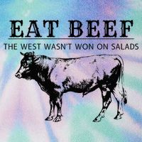 Funny Cow Eat Beef the West Wasn't Won on Salads Farm Cattle Legacy Tie Dye Trucker Hat