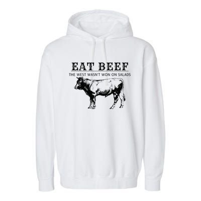 Funny Cow Eat Beef the West Wasn't Won on Salads Farm Cattle Garment-Dyed Fleece Hoodie