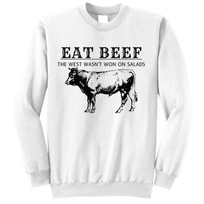 Funny Cow Eat Beef the West Wasn't Won on Salads Farm Cattle Sweatshirt