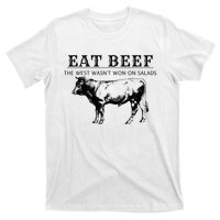 Funny Cow Eat Beef the West Wasn't Won on Salads Farm Cattle T-Shirt