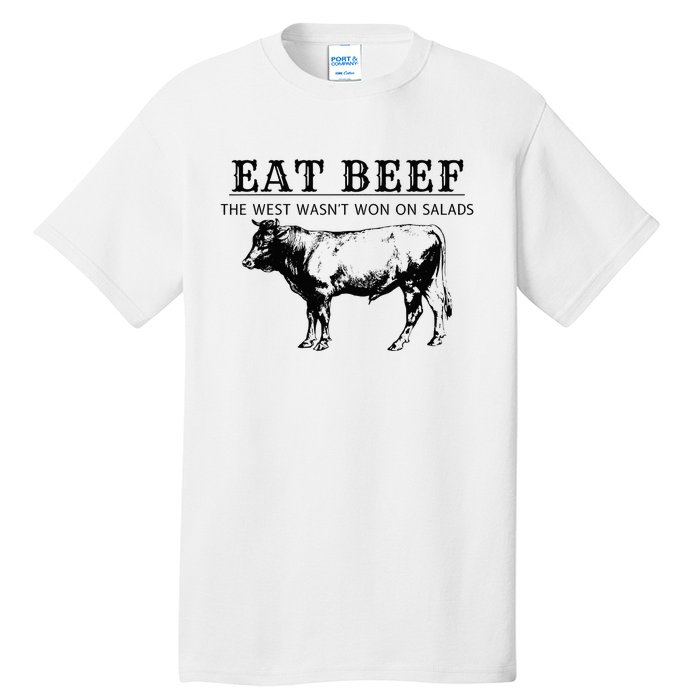 Funny Cow Eat Beef the West Wasn't Won on Salads Farm Cattle Tall T-Shirt