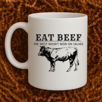Funny Cow Eat Beef the West Wasn't Won on Salads Farm Cattle Mug