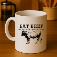 Funny Cow Eat Beef the West Wasn't Won on Salads Farm Cattle Mug