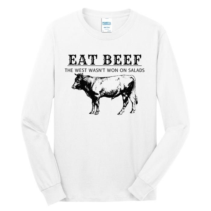 Funny Cow Eat Beef the West Wasn't Won on Salads Farm Cattle Tall Long Sleeve T-Shirt