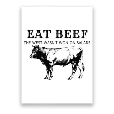Funny Cow Eat Beef the West Wasn't Won on Salads Farm Cattle Poster