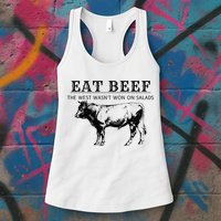 Funny Cow Eat Beef the West Wasn't Won on Salads Farm Cattle Womens Tank Top