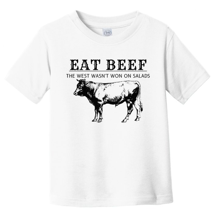 Funny Cow Eat Beef the West Wasn't Won on Salads Farm Cattle Toddler T-Shirt