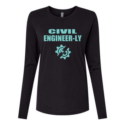 Funny Civil Engineer Student Nearly Engineer Major Pun Cool Gift Womens Cotton Relaxed Long Sleeve T-Shirt