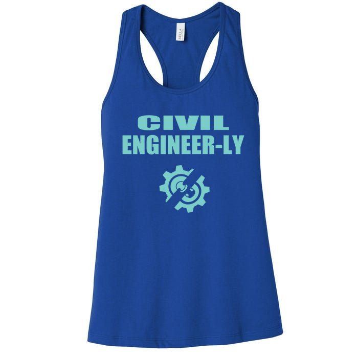 Funny Civil Engineer Student Nearly Engineer Major Pun Cool Gift Women's Racerback Tank