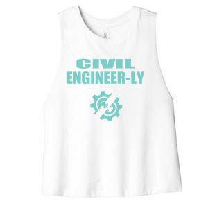 Funny Civil Engineer Student Nearly Engineer Major Pun Cool Gift Women's Racerback Cropped Tank