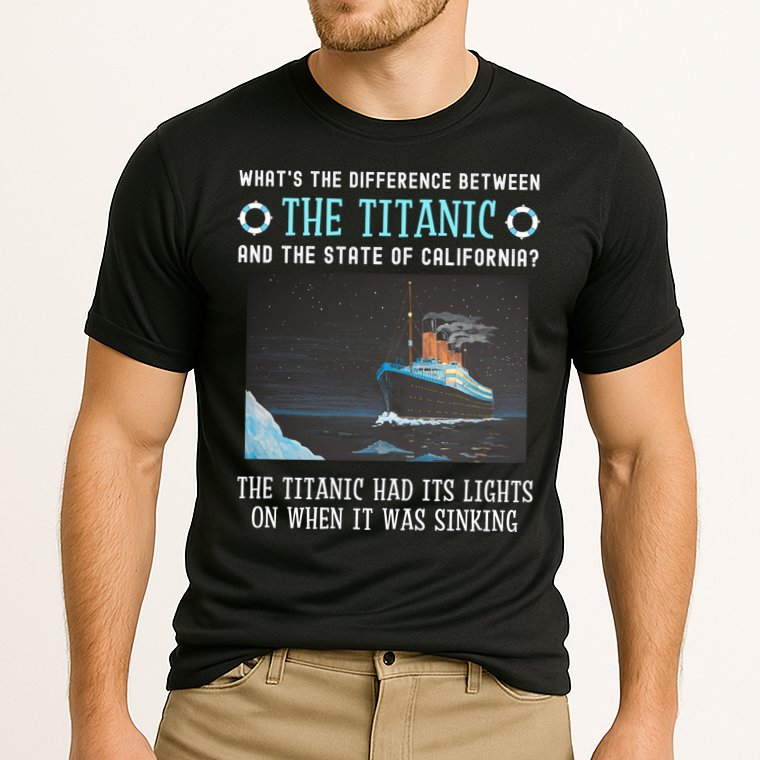 Funny California Energy Crisis Titanic Conservative Cooling Performance Crew T-Shirt