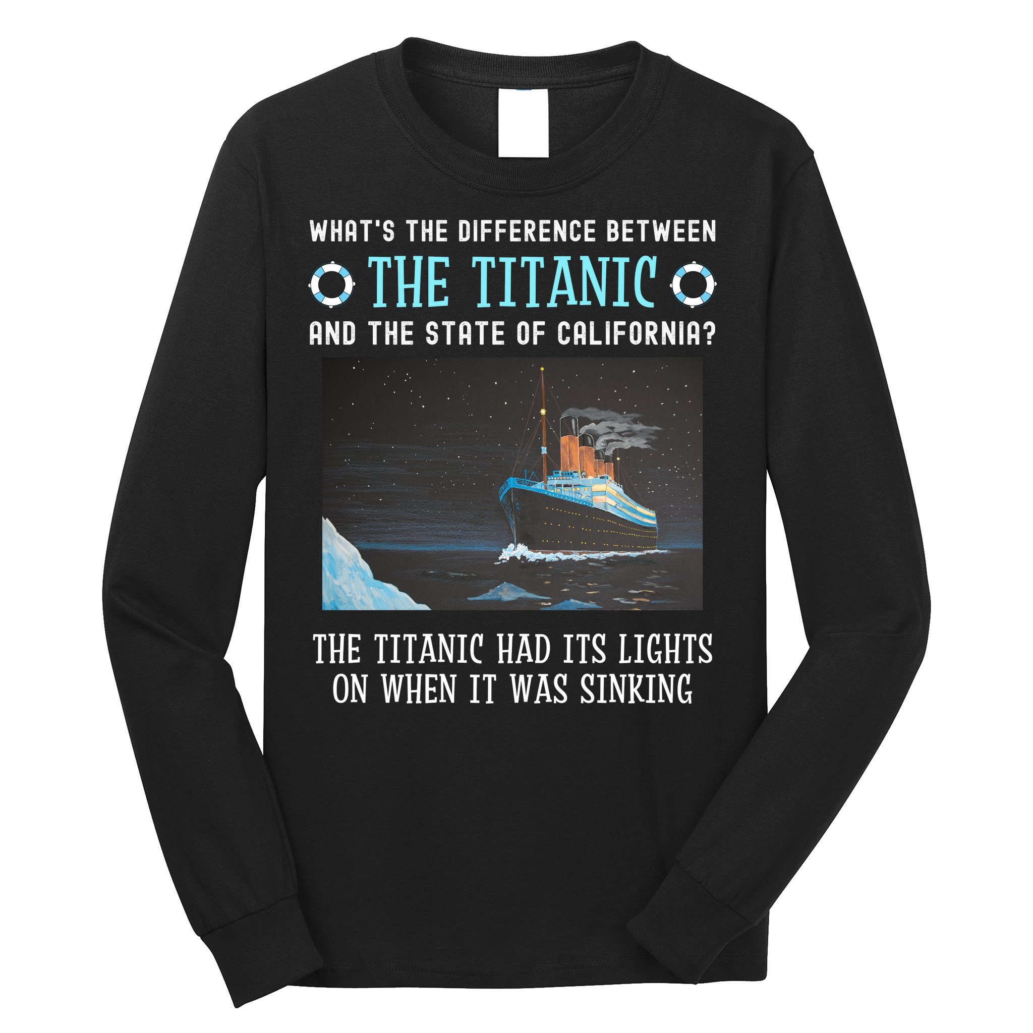 Funny California Energy Crisis Titanic Conservative Long Sleeve Shirt