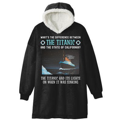 Funny California Energy Crisis Titanic Conservative Hooded Wearable Blanket