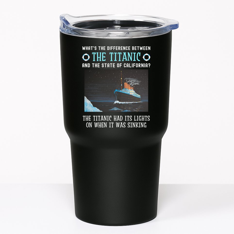 Funny California Energy Crisis Titanic Conservative Tumbler