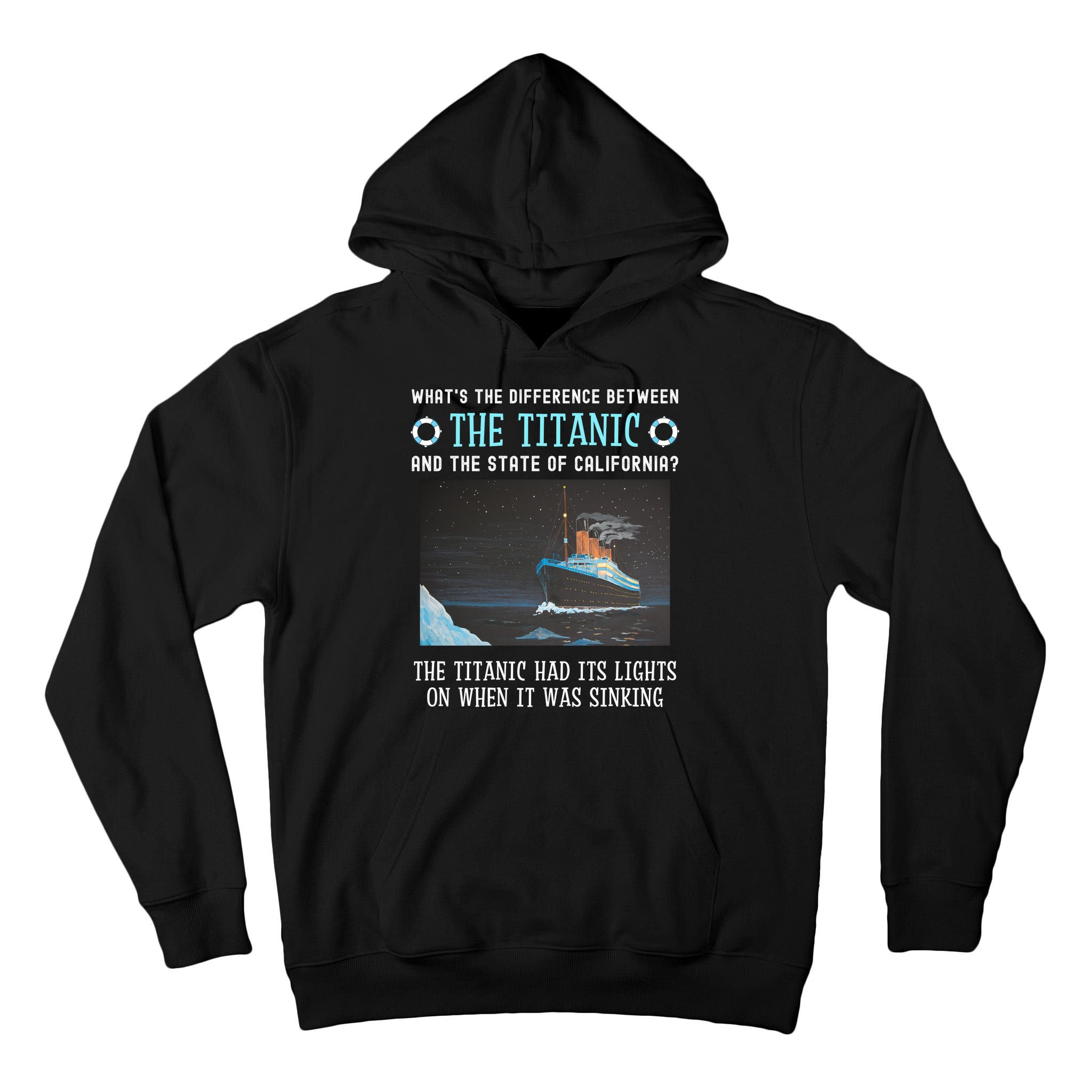 Funny California Energy Crisis Titanic Conservative Tall Hoodie