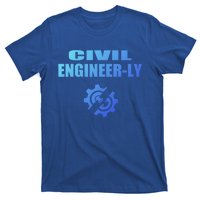 Funny Civil Engineer Student Nearly Engineer Major Pun Cool Gift T-Shirt