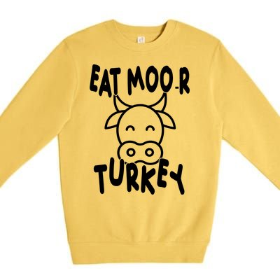 Funny Cow Eat More Turkey Thanksgiving Premium Crewneck Sweatshirt