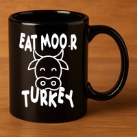 Funny Cow Eat More Turkey Thanksgiving 11oz C Handle Ceramic Mug