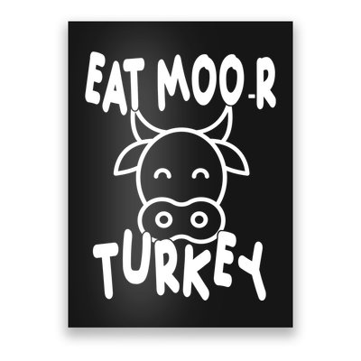 Funny Cow Eat More Turkey Thanksgiving Poster