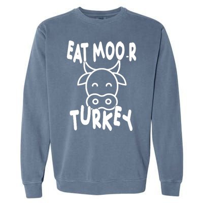 Funny Cow Eat More Turkey Thanksgiving Garment-Dyed Sweatshirt