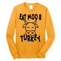 Funny Cow Eat More Turkey Thanksgiving Long Sleeve Shirt