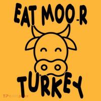 Funny Cow Eat More Turkey Thanksgiving T-Shirt