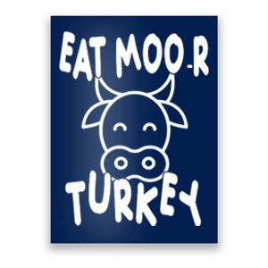 Funny Cow Eat More Turkey Thanksgiving Poster