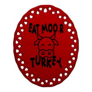 Funny Cow Eat More Turkey Thanksgiving Ceramic Oval Ornament