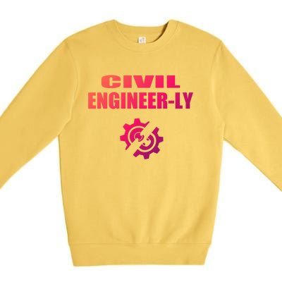 Funny Civil Engineer Student Nearly Engineer Major Pun Cool Gift Premium Crewneck Sweatshirt