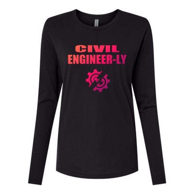 Funny Civil Engineer Student Nearly Engineer Major Pun Cool Gift Womens Cotton Relaxed Long Sleeve T-Shirt