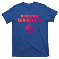 Funny Civil Engineer Student Nearly Engineer Major Pun Cool Gift T-Shirt