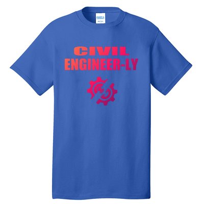 Funny Civil Engineer Student Nearly Engineer Major Pun Cool Gift Tall T-Shirt