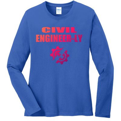 Funny Civil Engineer Student Nearly Engineer Major Pun Cool Gift Ladies Long Sleeve Shirt