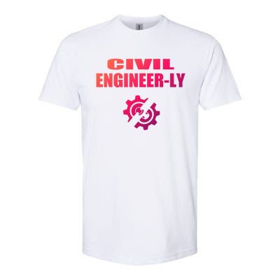 Funny Civil Engineer Student Nearly Engineer Major Pun Cool Gift Softstyle CVC T-Shirt