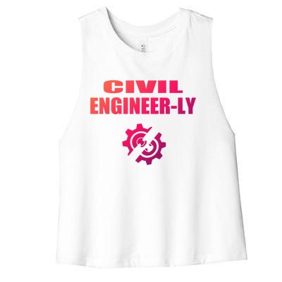 Funny Civil Engineer Student Nearly Engineer Major Pun Cool Gift Women's Racerback Cropped Tank