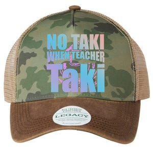 Funny Cute Education Classroom No Taki When Teacher Taki Gift Legacy Tie Dye Trucker Hat