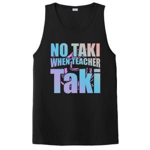 Funny Cute Education Classroom No Taki When Teacher Taki Gift PosiCharge Competitor Tank