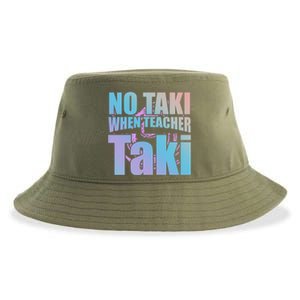 Funny Cute Education Classroom No Taki When Teacher Taki Gift Sustainable Bucket Hat