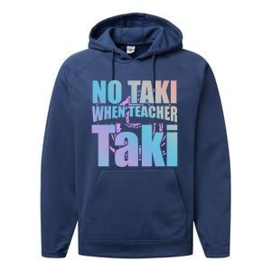 Funny Cute Education Classroom No Taki When Teacher Taki Gift Performance Fleece Hoodie