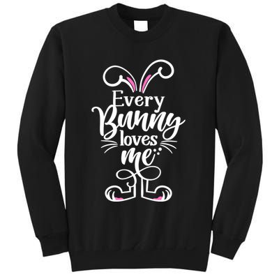 Funny Cute Easter Every Bunny Loves Me Sweatshirt