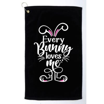 Funny Cute Easter Every Bunny Loves Me Golf Towel
